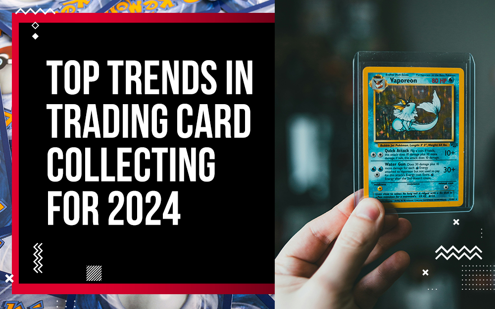 Top Trends in Trading Card Collecting for 2024: A hand holding a Vaporeon Pokémon card in a toploader